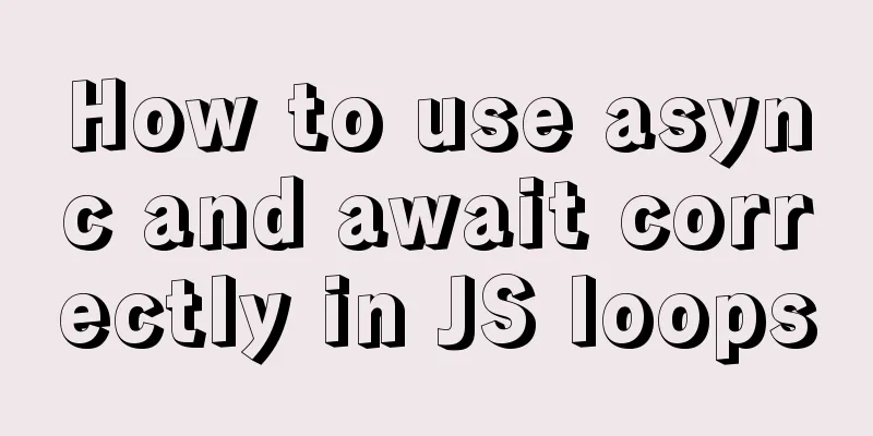 How to use async and await correctly in JS loops