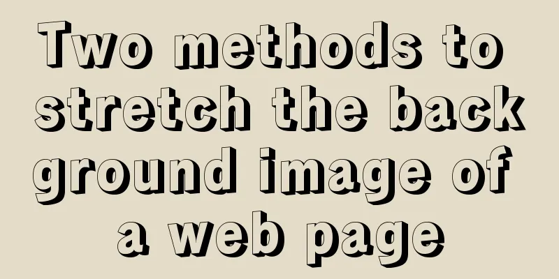 Two methods to stretch the background image of a web page