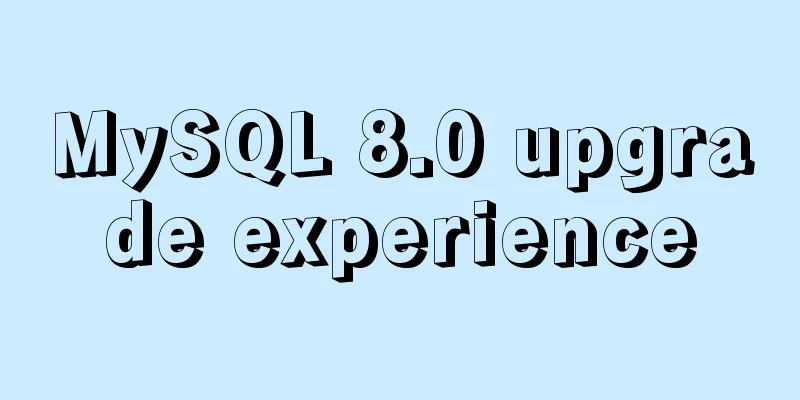MySQL 8.0 upgrade experience