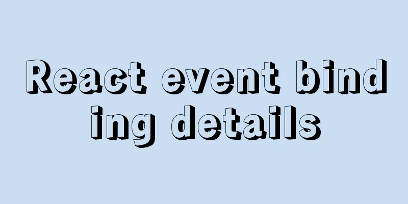 React event binding details