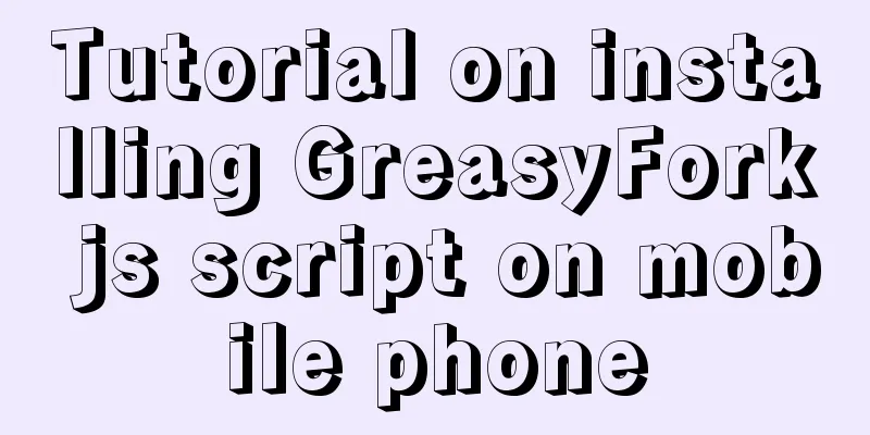 Tutorial on installing GreasyFork js script on mobile phone