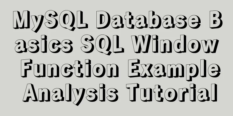 MySQL Database Basics SQL Window Function Example Analysis Tutorial