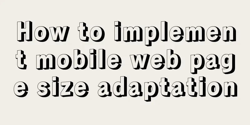 How to implement mobile web page size adaptation