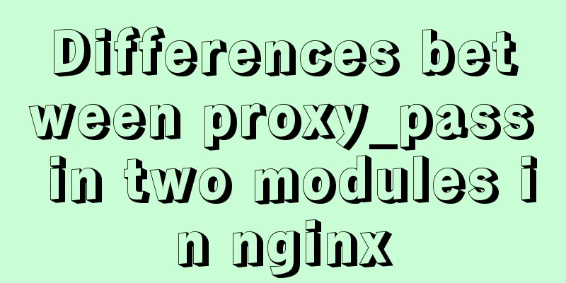 Differences between proxy_pass in two modules in nginx