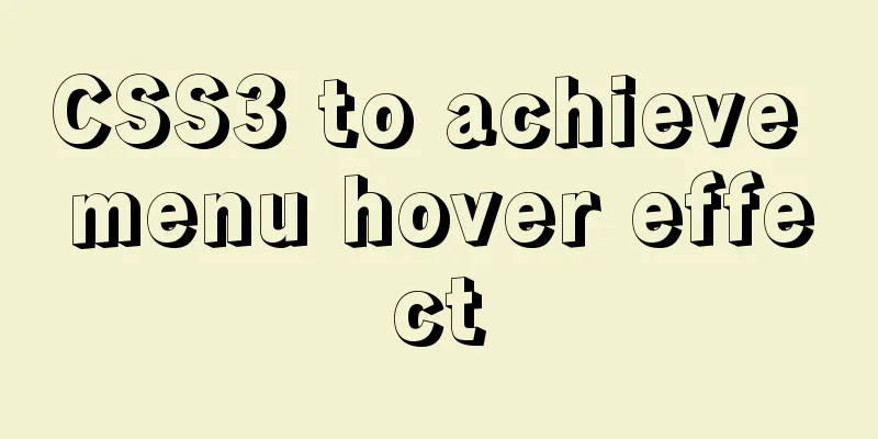 CSS3 to achieve menu hover effect
