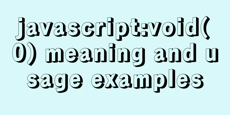 javascript:void(0) meaning and usage examples
