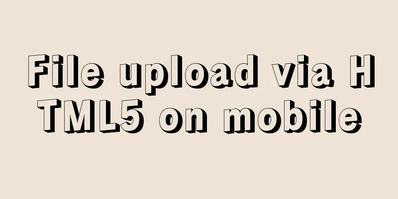 File upload via HTML5 on mobile
