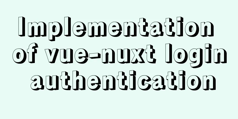 Implementation of vue-nuxt login authentication