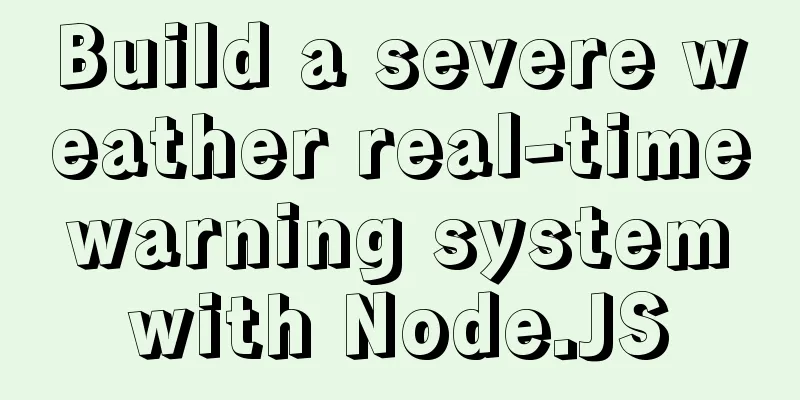 Build a severe weather real-time warning system with Node.JS