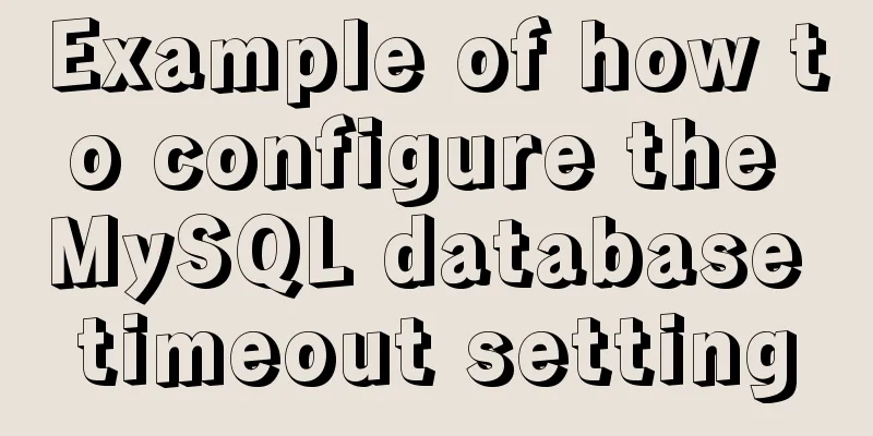Example of how to configure the MySQL database timeout setting