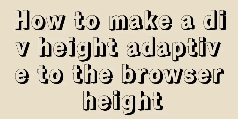 How to make a div height adaptive to the browser height