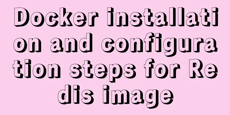 Docker installation and configuration steps for Redis image