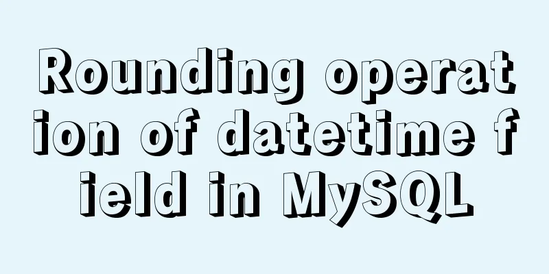 Rounding operation of datetime field in MySQL