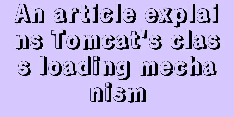 An article explains Tomcat's class loading mechanism