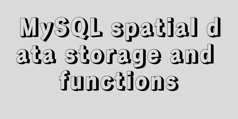MySQL spatial data storage and functions