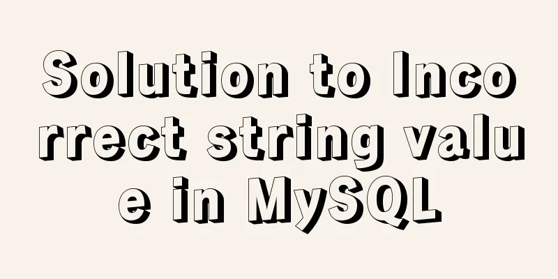 Solution to Incorrect string value in MySQL