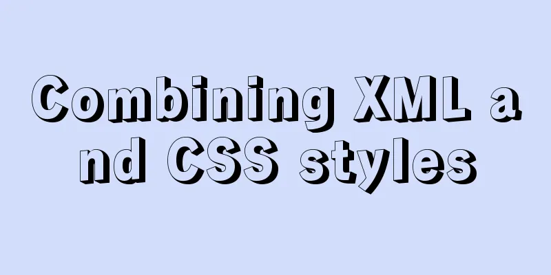 Combining XML and CSS styles