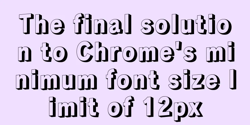 The final solution to Chrome's minimum font size limit of 12px