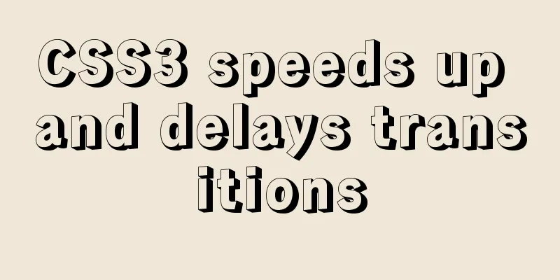 CSS3 speeds up and delays transitions