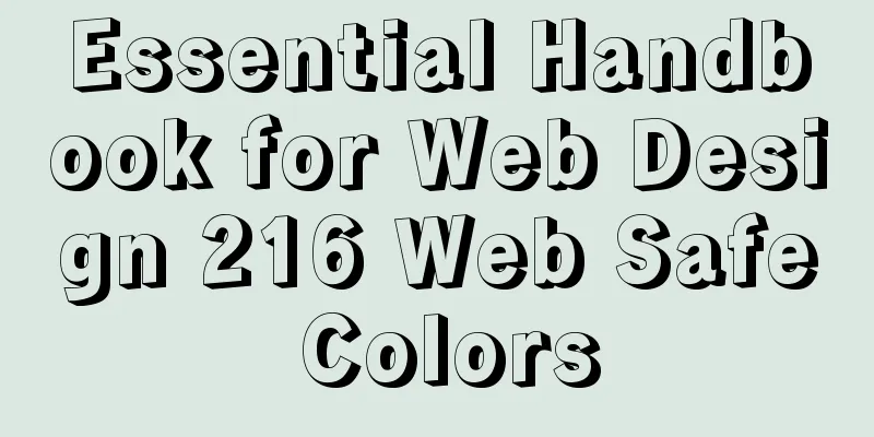 Essential Handbook for Web Design 216 Web Safe Colors