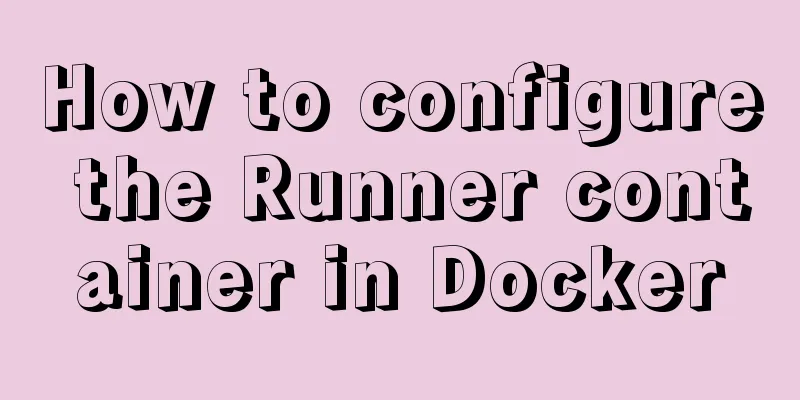 How to configure the Runner container in Docker