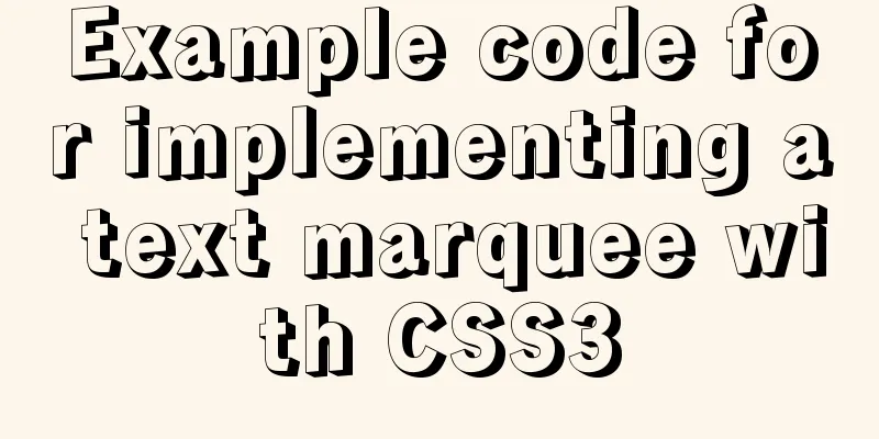 Example code for implementing a text marquee with CSS3