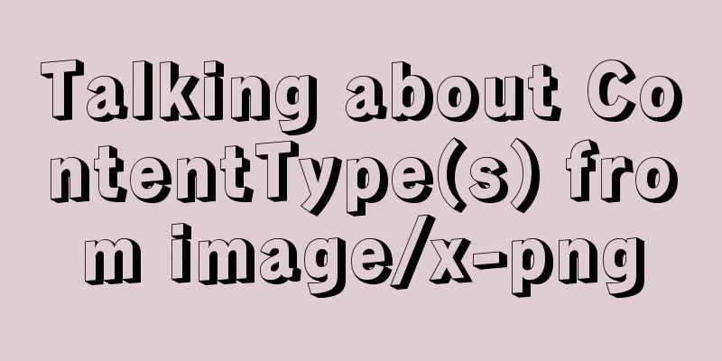 Talking about ContentType(s) from image/x-png