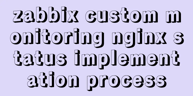 zabbix custom monitoring nginx status implementation process