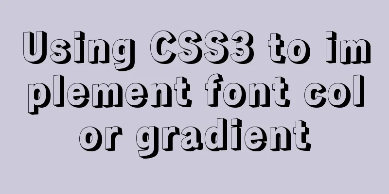 Using CSS3 to implement font color gradient