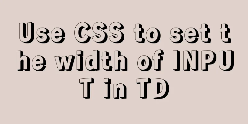 Use CSS to set the width of INPUT in TD