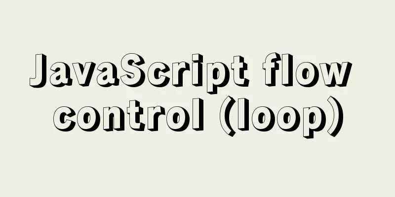 JavaScript flow control (loop)