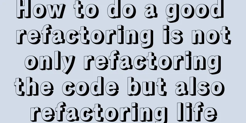 How to do a good refactoring is not only refactoring the code but also refactoring life