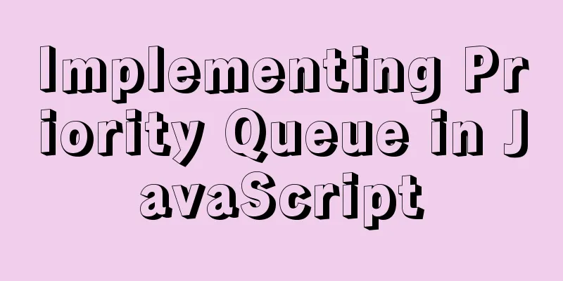 Implementing Priority Queue in JavaScript