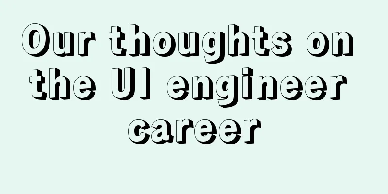 Our thoughts on the UI engineer career