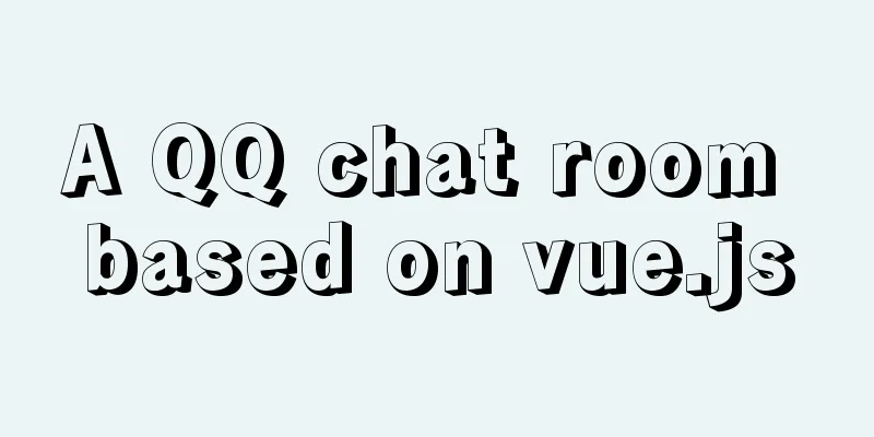 A QQ chat room based on vue.js