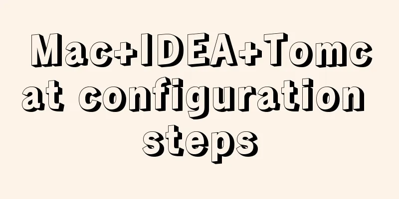 Mac+IDEA+Tomcat configuration steps