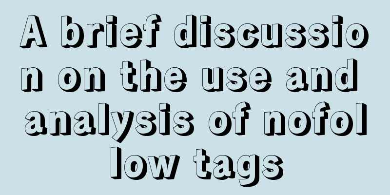 A brief discussion on the use and analysis of nofollow tags