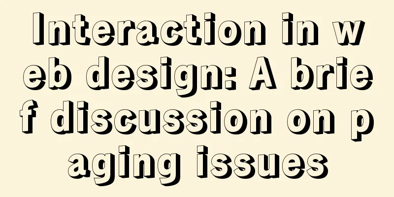 Interaction in web design: A brief discussion on paging issues