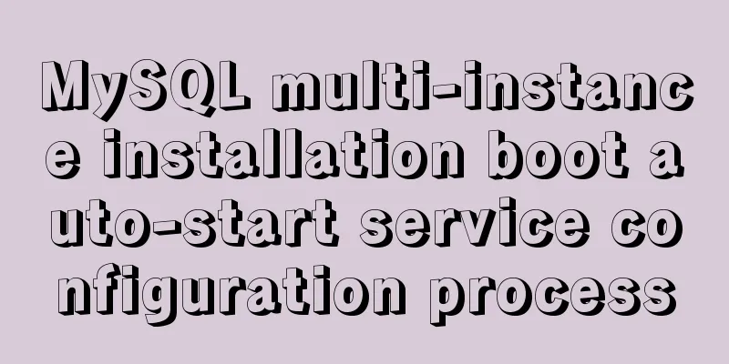 MySQL multi-instance installation boot auto-start service configuration process