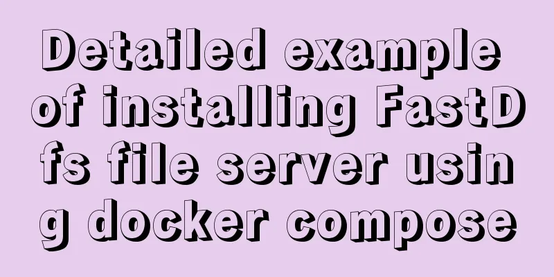 Detailed example of installing FastDfs file server using docker compose