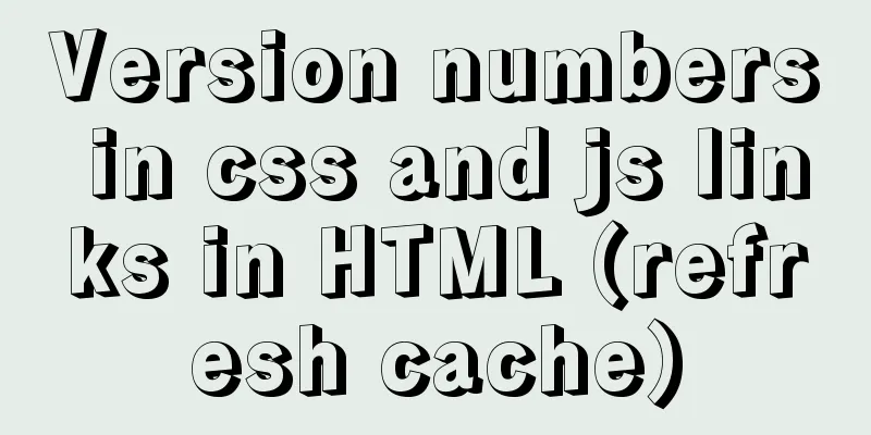Version numbers in css and js links in HTML (refresh cache)