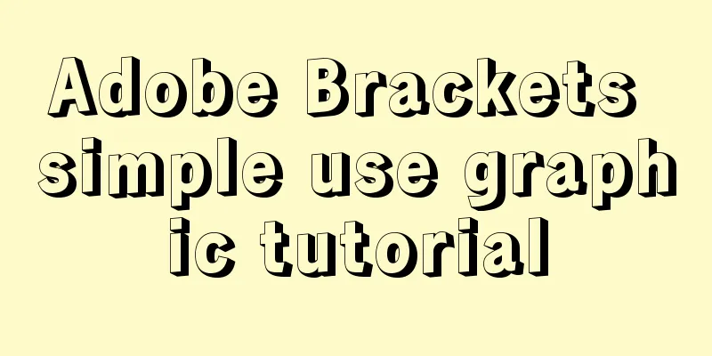Adobe Brackets simple use graphic tutorial