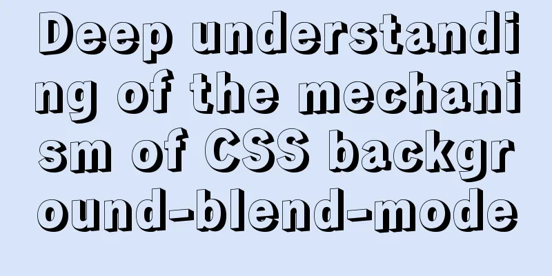 Deep understanding of the mechanism of CSS background-blend-mode