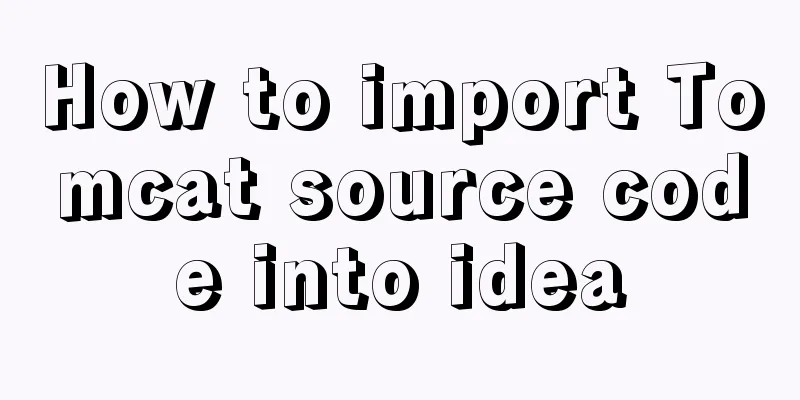 How to import Tomcat source code into idea