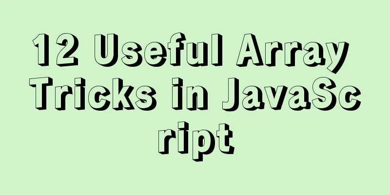 12 Useful Array Tricks in JavaScript