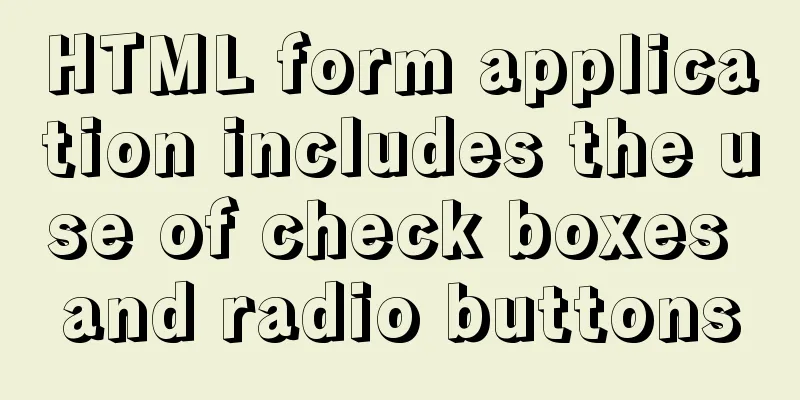 HTML form application includes the use of check boxes and radio buttons