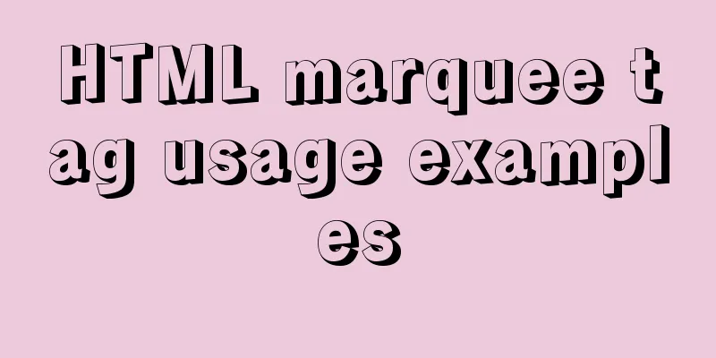 HTML marquee tag usage examples
