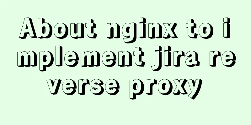 About nginx to implement jira reverse proxy
