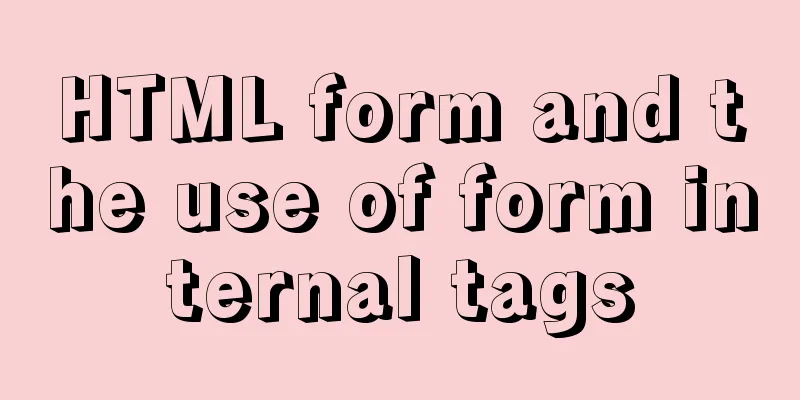 HTML form and the use of form internal tags