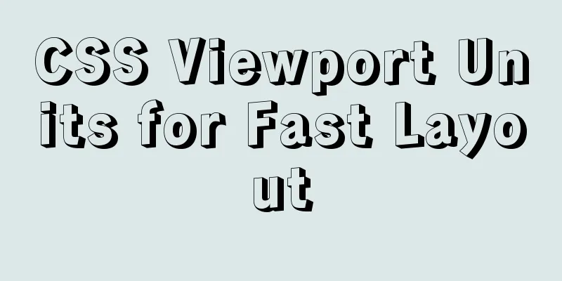 CSS Viewport Units for Fast Layout